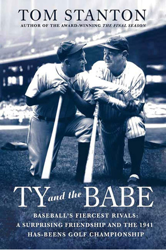 Libro: Ty And The Babe: Baseballøs Fiercest Rivals: A And