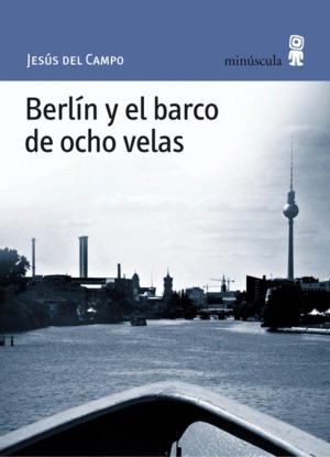 Libro Berlín Y El Barco De Ocho Velas