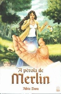 Livro A Pérola De Merlin - Adria Dana [2002]