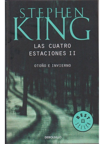 Las Cuatro Estaciones 2 / Otoño E Invierno / Stephen King 