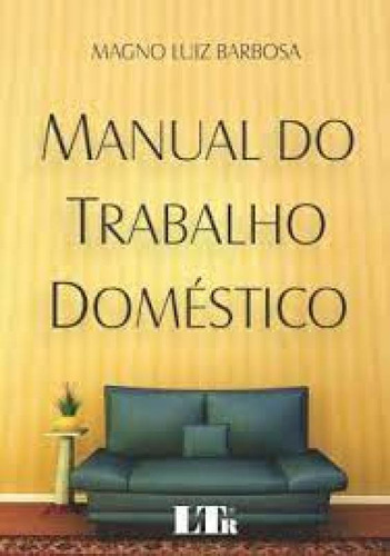 -, de Magno Luiz Barbosa. Editorial LTr, tapa mole en português