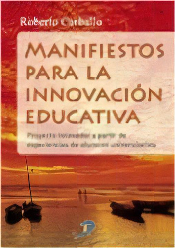 Manifiestos Para La Innovacion Educativa, De Roberto Carballo. Editorial Diaz De Santos, Tapa Blanda, Edición 2009 En Español