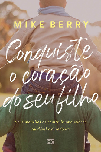 Livro Conquiste O Coração De Seu Filho