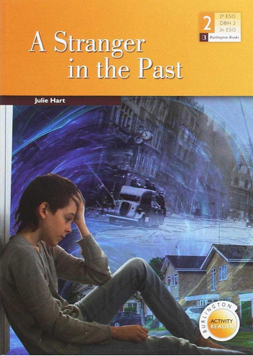 Libro: A Stranger In The Past 2º.eso Burlington Activity Rea