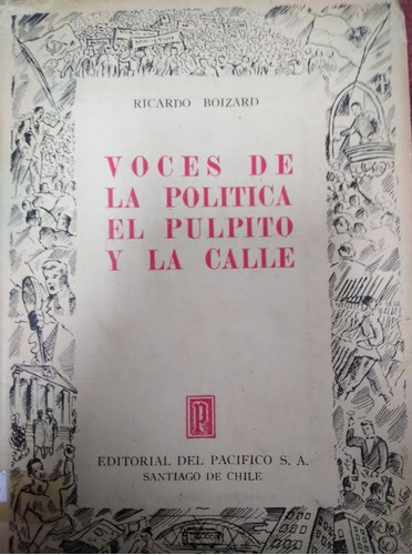 Voces De La Politica Chilena Y El Pulpito En La Calle