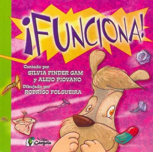 Funciona !, de Finder Gam-Piovano. Editorial Gargola, tapa blanda, edición 1 en español