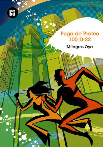 Libro Fuga De Proteo 100-d-22 - Oya,milagros