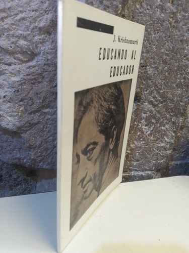 Educando Al Educador - J. Krishnamurti (Usado)
