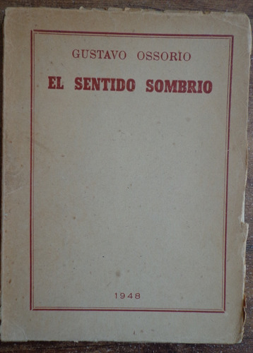 Gustavo Ossorio El Sentido Sombrío 1947