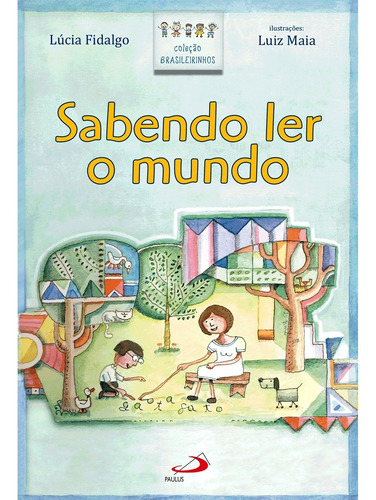 Livro Sabendo Ler O Mundo - Fidalgo, Lucia [2006]