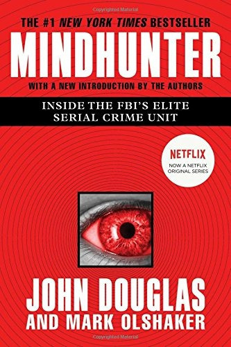 Mindhunter: Inside The Fbi's Elite Serial Crime Unit, De John E. Douglas, Mark Olshaker. Editorial Gallery Books, Tapa Blanda En Inglés, 2017
