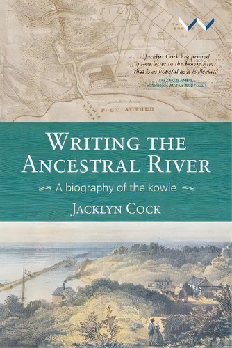 Writing The Ancestral River : A Biography Of The Kowie, De Jacklyn Cock. Editorial Wits University Press, Tapa Blanda En Inglés