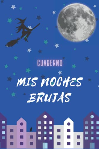 Mis Noches Brujas: Cuaderno Sara Cespedes