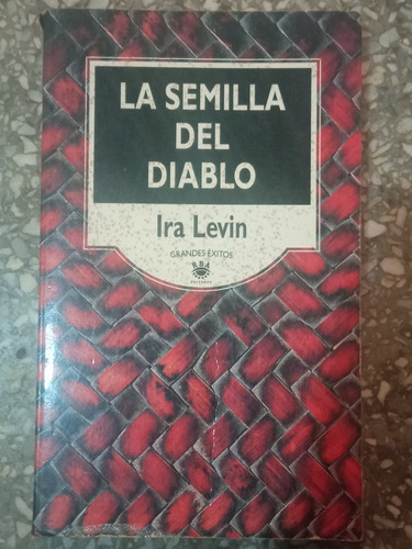 La Semilla Del Diablo - Ira Levin