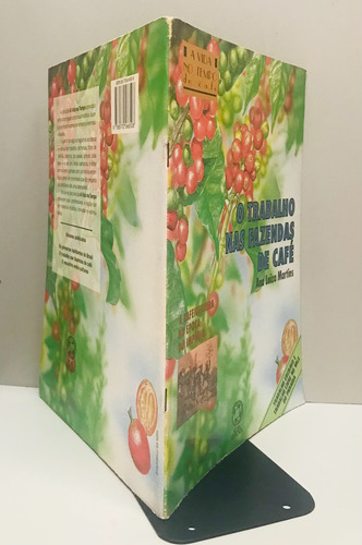 O Trabalho Nas Fazendas De Café (Usado)