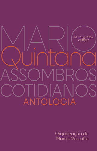 Assombros Cotidianos: Antologia, De Mario Quintana. Editorial Alfaguara, Capa Mole, Edição 1 Em Português, 2024