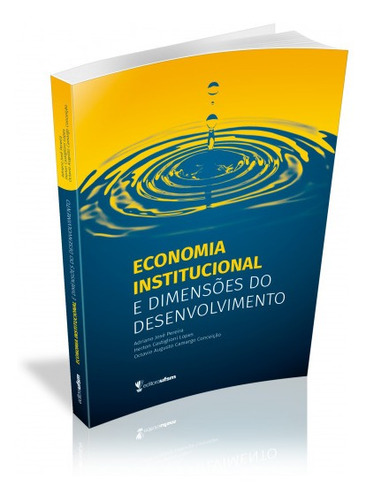 Economia Institucional E Dimensões Do Desenvolvimento