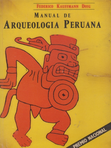 Manual De Arqueologia Peruana Federico Kauffmann Doig