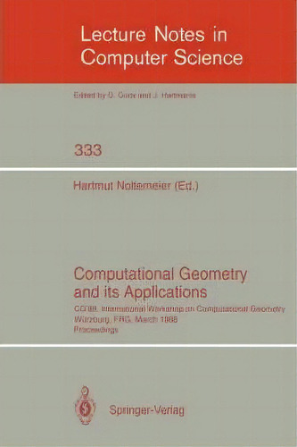Computational Geometry And Its Applications, De Hartmut Noltemeier. Editorial Springer Verlag Berlin Heidelberg Gmbh Co Kg, Tapa Blanda En Inglés
