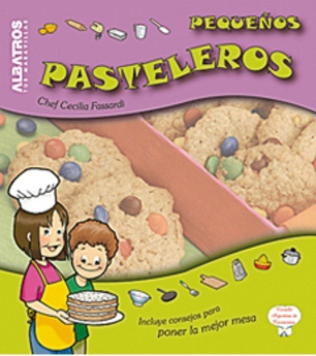 Pequenos Pasteleros - Cecilia Fassardi