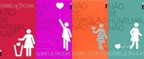 Comprar Não Se Humilha , Não + Não Se Iluda Enrola  E Apega, Não
