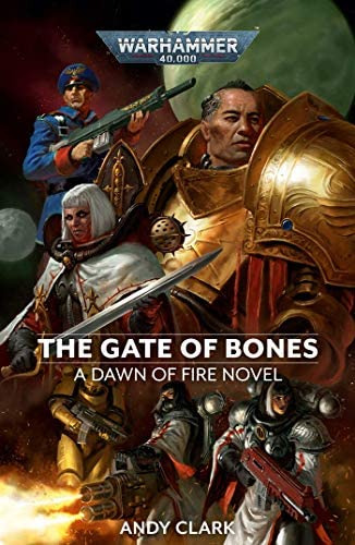 The Gate Of Bones (2) (warhammer 40,000: Dawn Of Fire), De Clark, Andy. Editorial Games Workshop, Tapa Blanda En Inglés
