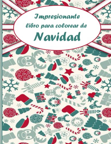 Impresionante Libro Para Colorear De Navidad: Un Libro Para