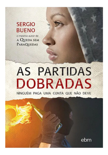 As Partidas Dobradas de Sergio Bueno Capa Dura