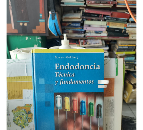 Endodoncia Técnica Y Fundamentos.     Soares.  Goldberg 