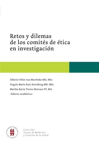 Libro: Retos Y Dilemas Comités Ética Investigac