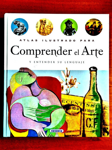 Atlas Ilustrado Comprender El Arte Y Entender Su Lenguaje