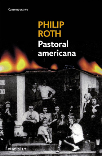 Libro: Pastoral Americana. Roth, Philip. Debolsillo