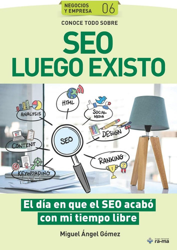 Libro: Conoce Todo Sobre Seo Luego Existo: El Día En Que El 