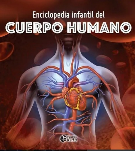 Libro: Enciclopedia Infantil Del Cuerpo Humano