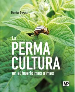 Libro La Permacultura En El Huerto Mes A Mes De Damien Dekar