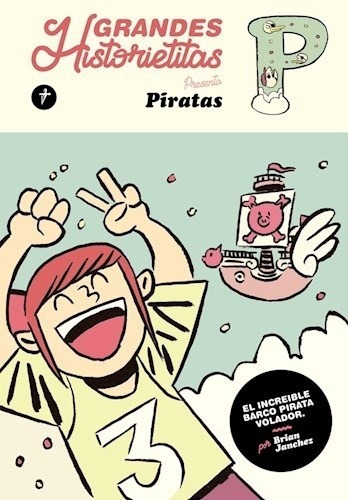 Grandes Historietitas: El Increíble Barco Pirata Volador - B