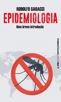 Comprar Epidemiologia: Uma Breve Introdução, de Saracci, Rodolfo. L&PM Pocket (1323)u002F Encyclopaedia, vol. 1323. Editorial LPM, capa mole em português, 2019