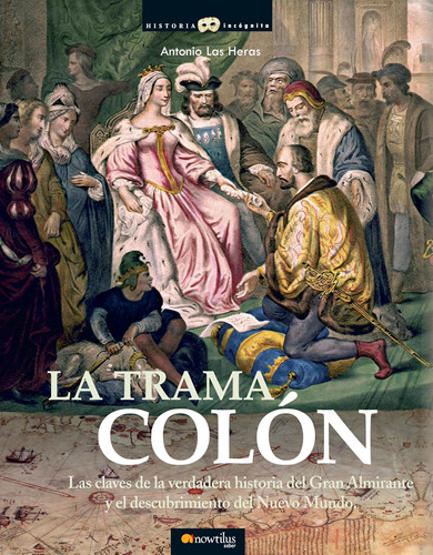 Libro: La Trama Colón (unknown History) (spanish Edition)