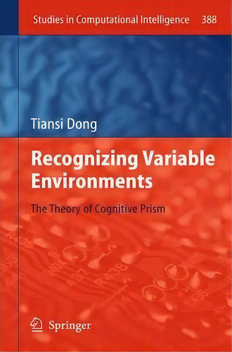 Recognizing Variable Environments, De Tiansi Dong. Editorial Springer Verlag Berlin Heidelberg Gmbh Co Kg, Tapa Blanda En Inglés