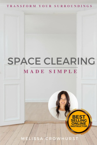 Libro: Space Clearing Made Simple: Transform Your With