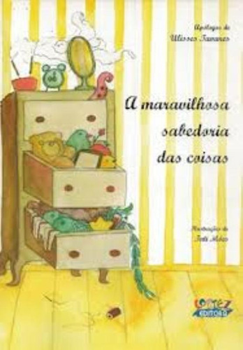 A maravilhosa sabedoria das coisas, de Tavares, Ulisses. Cortez Editora e Livraria LTDA, capa mole em português, 2010