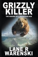 Libro Grizzly Killer : The Making Of A Mountain Man (larg...