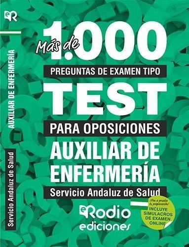 Auxiliar de EnfermerÃÂa del SAS. Más de 1.000 preguntas de examen tipo test., de Varios autores. Editorial Ediciones Rodio S. Coop. And., tapa blanda en español