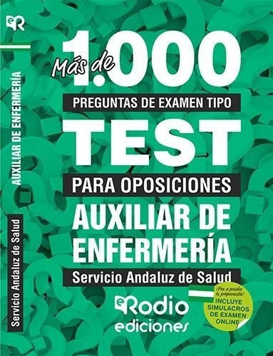 Auxiliar de EnfermerÃÂa del SAS. MÃÂ¡s de 1.000 preguntas de examen tipo test., de Varios autores. Editorial Ediciones Rodio S. Coop. And., tapa blanda en español