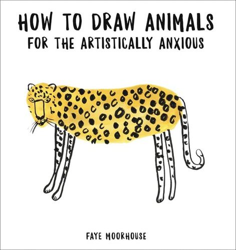 Libro: How To Draw Animals For The Artistically Anxious