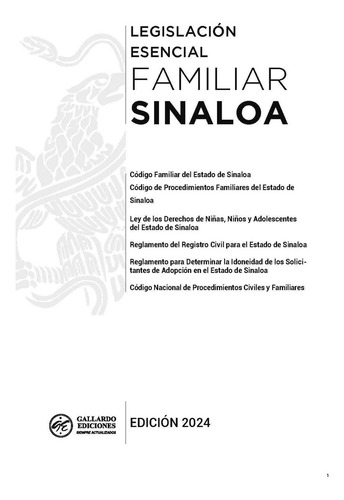 Legislación Esencial Familiar De Sinaloa 2024. Código Familiar. Código De Procedimientos Familiares. Código Nacional De Procedimientos Civiles Y Familiares. Leyes Complementarias En Materia Familiar