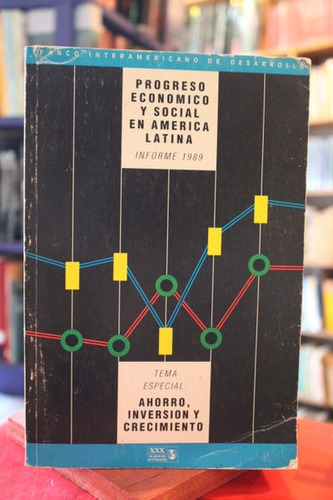 Progreso Económico Y Social En América Latina. Informe 1989 