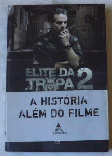 Livro Elite Da Tropa 2 A História Além Do Filme 
