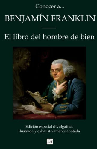 Libro : Conocer A... Benjamin Franklin. El Libro Del Hombre