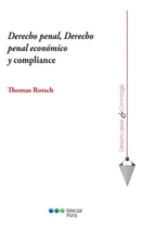 Comprar Derecho Penal, Derecho Penal Económico Y Compliance - Rotsch